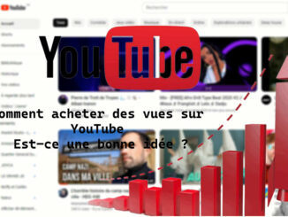 Comment acheter des vues sur YouTube - Est-ce une bonne idée ?